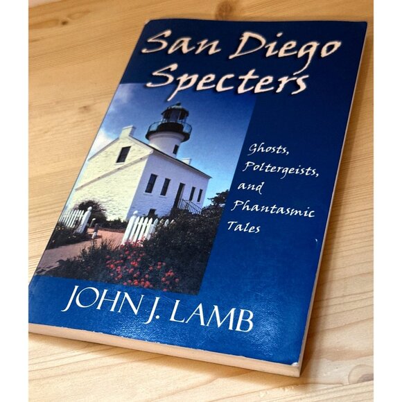 San Diego Specters by John J. Lamb Ghost Stories Paranormal Book Softcover 2007 - Picture 9 of 9